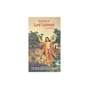 Teachings of Lord Caitanya The Golden Avatara Softcover - Sacred Boutique