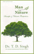 Man and Nature by Dr. T. D. Singh